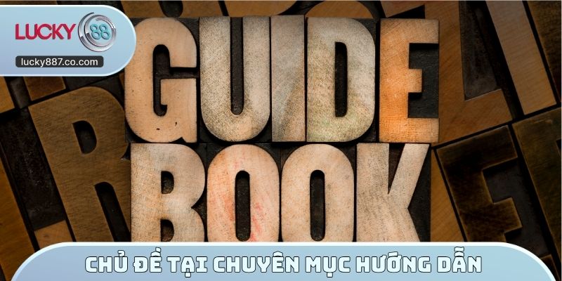 Chủ đề tại chuyên mục hướng dẫn LUCKY88