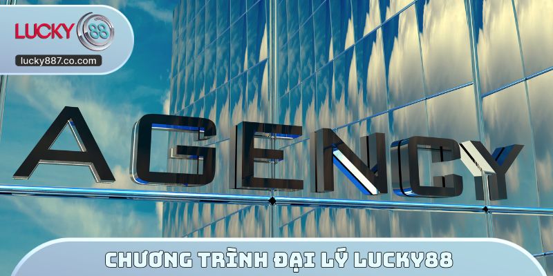 Chương trình đại lý LUCKY88