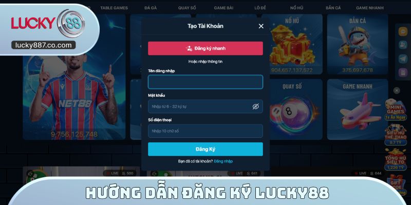Hướng dẫn đăng ký LUCKY88
