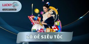Lô Đề Siêu Tốc