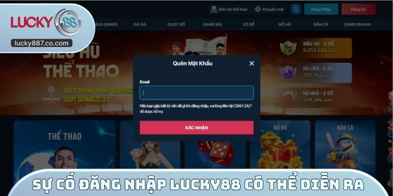 Sự cố đăng nhập LUCKY88 có thể diễn ra
