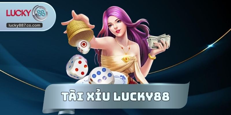 Tài Xỉu Lucky88