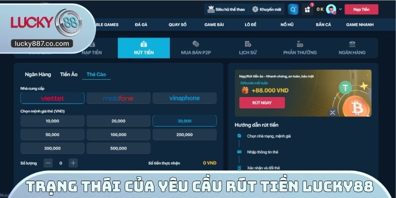 Trạng thái của yêu cầu rút tiền LUCKY88