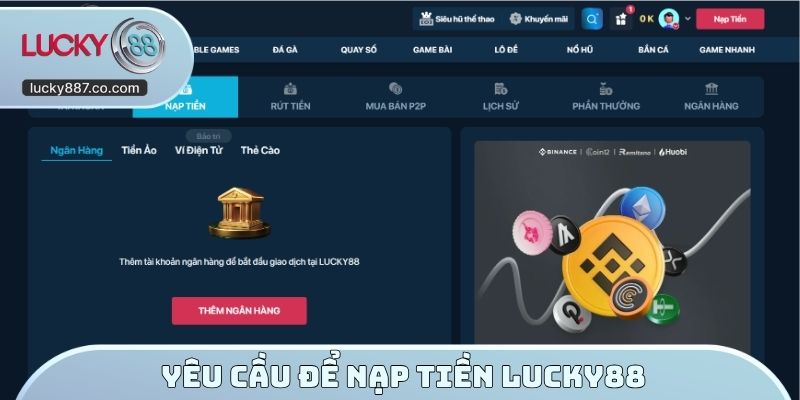 Yêu cầu để nạp tiền LUCKY88